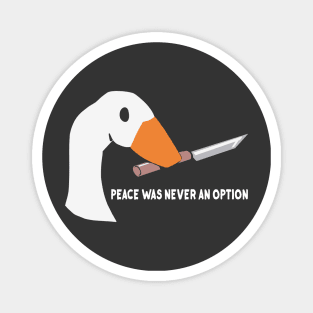 Peace was Never an Option Magnet